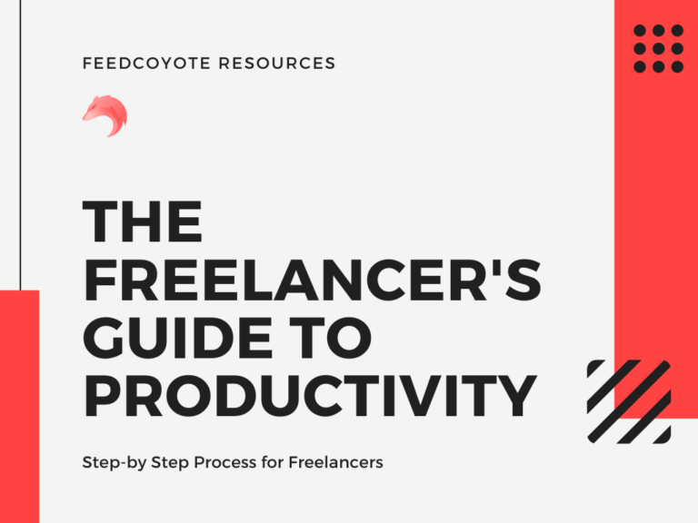 The Freelancer’s Guide to Productivity: A Step-by-Step Process for Freelancers
