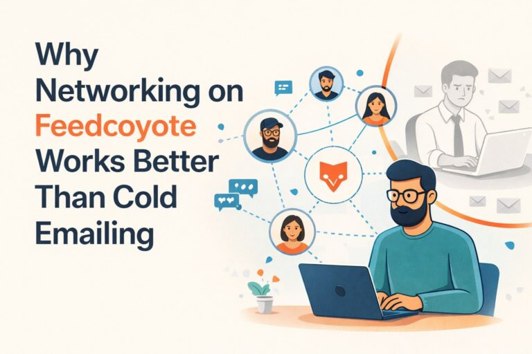 Why Networking on Feedcoyote Works Better Than Cold Emailing